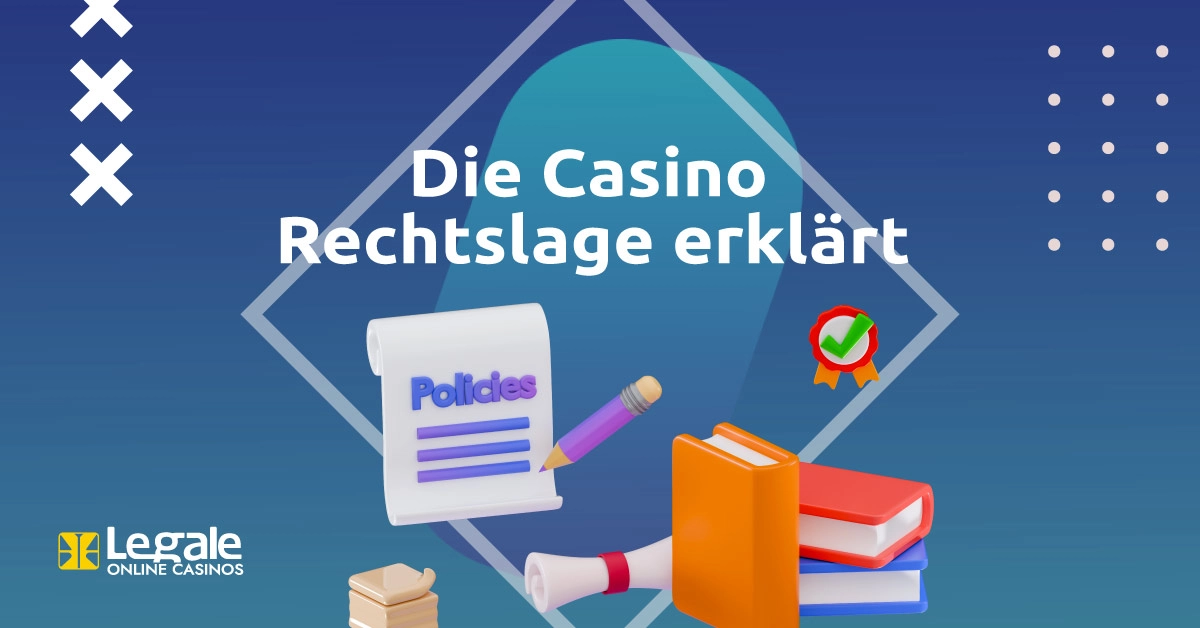 Die Casino Rechtslage erklärt