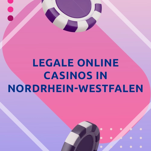 Legale Online Casinos in Nordrhein-Westfalen
