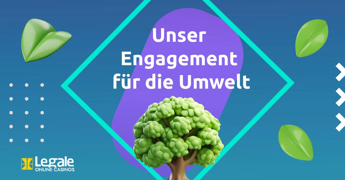 Unser Engagement für die Umwelt