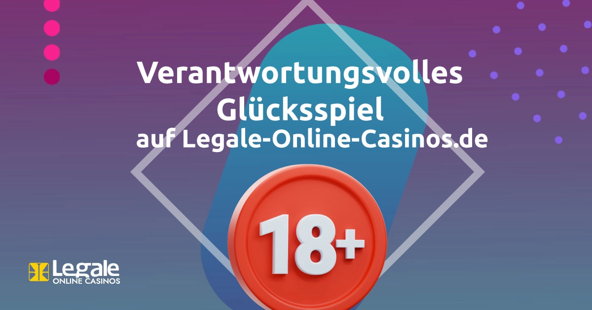 Verantwortungsvolles Glücksspiel bei Legale-Online-Casinos.de