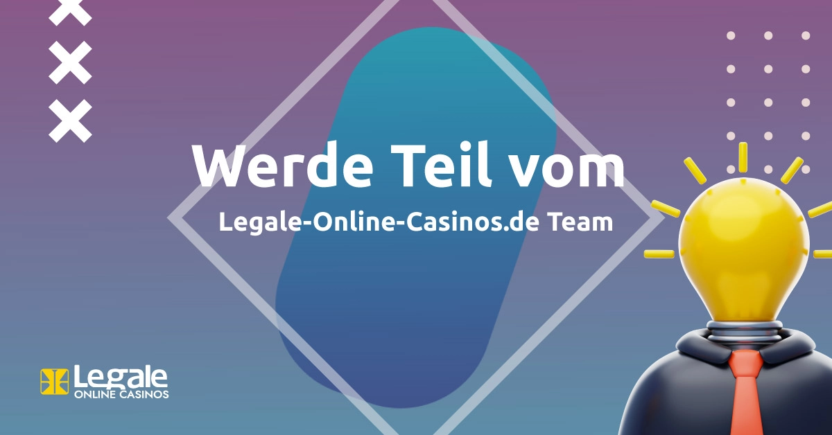 Werde Teil vom Legale-Online-Casinos.de Team